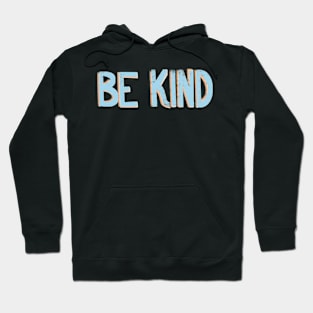 Be Kind Hoodie